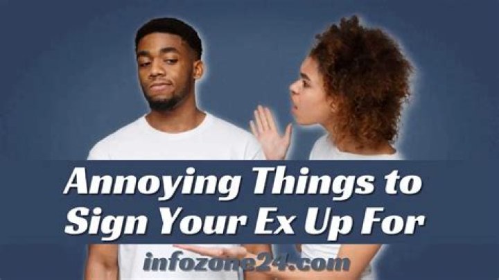 Discover The Secrets Of "Things To Sign Your Ex Up For"