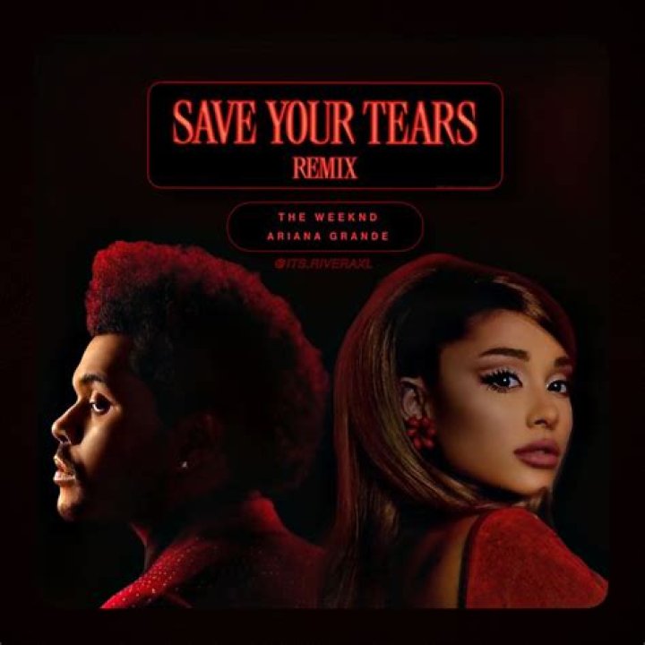 LYRICS: Ariana Grande X The Weeknd Save Your Tears (Remix)