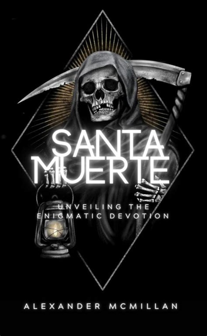 Unveiling The Enigmatic Meaning Of Santa Muerte: Discoveries And Insights